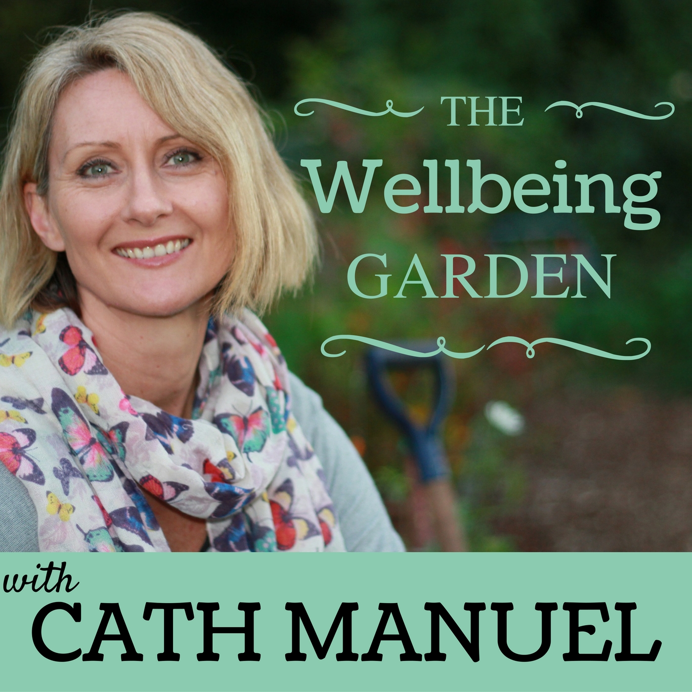 The Wellbeing Garden with Cath Manuel
