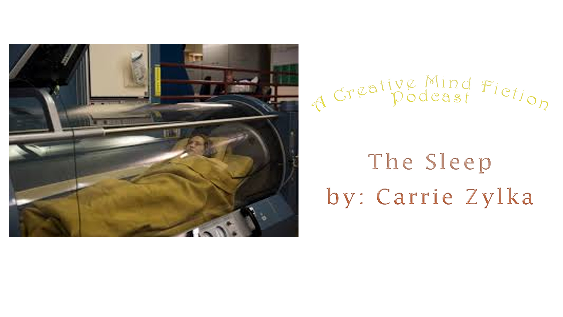 A Creative Mind Fiction Podcast, Short Stories & Flash Fiction Audio Books by Carrie Zylka.