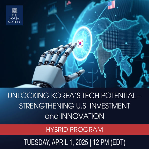 Unlocking Korea's Tech Potential – Strengthening U.S. Investment and Innovation