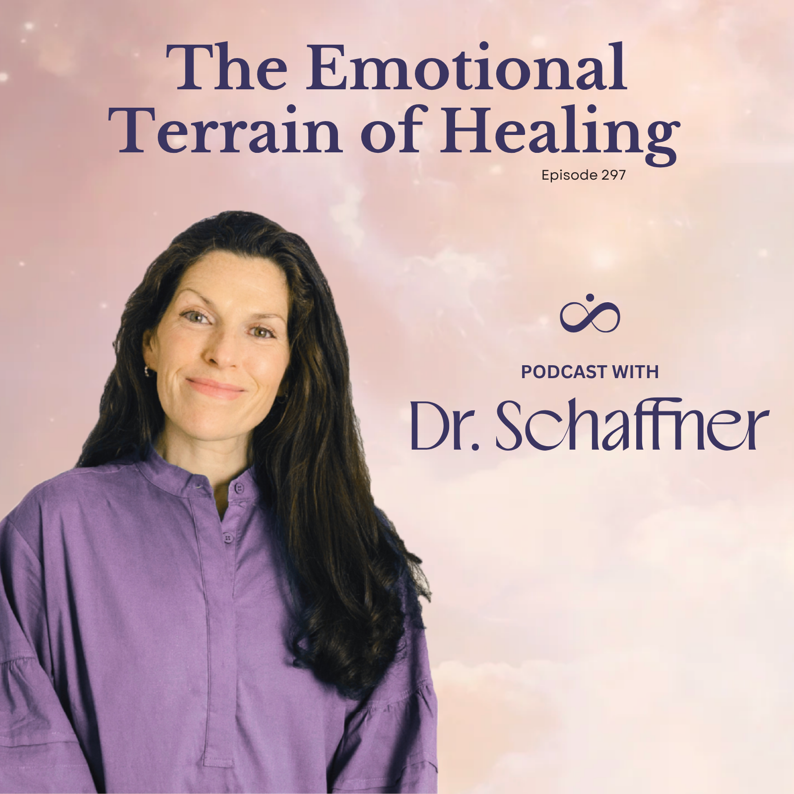 The Emotional Terrain of Healing with Dr. Christine Schaffner | Ep 297 episode artwork