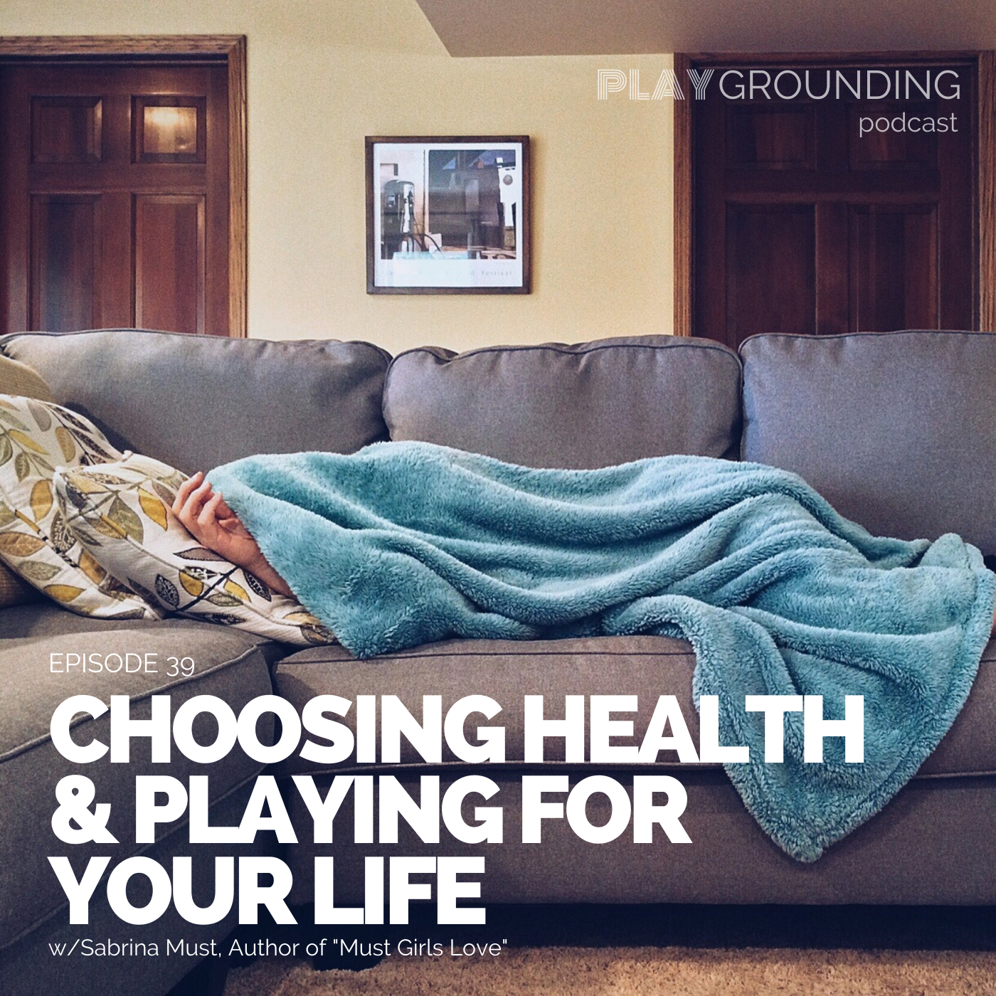 No Excuses: Choosing Health & Playing for Your Life