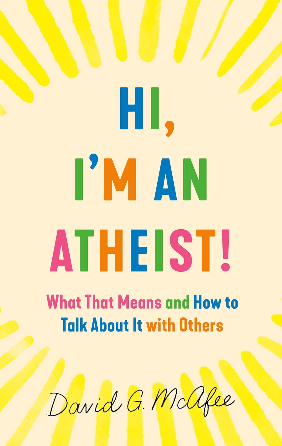 340 - David G. McAfee (Hi, I'm an Atheist!)