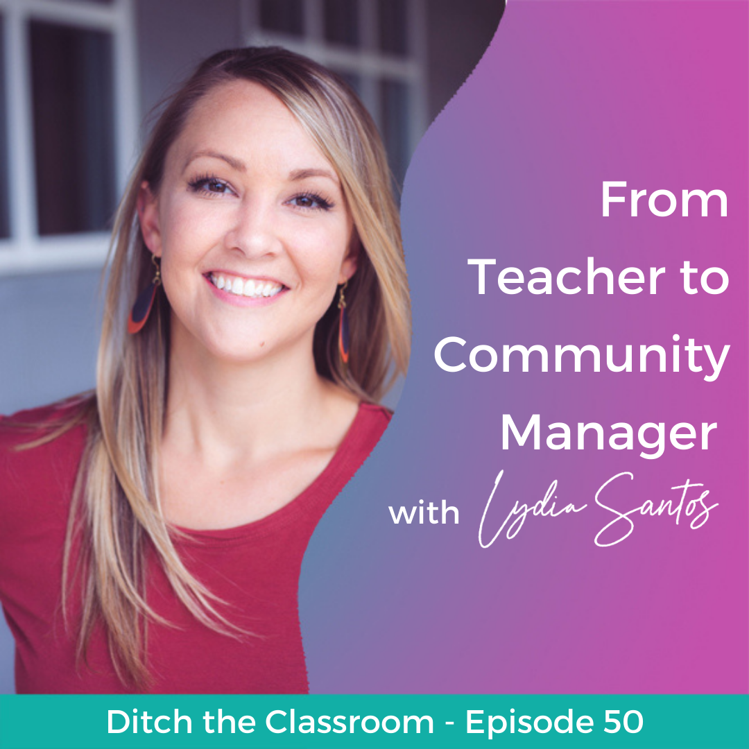 50 // From Teacher to Community Manager with Lydia Santos