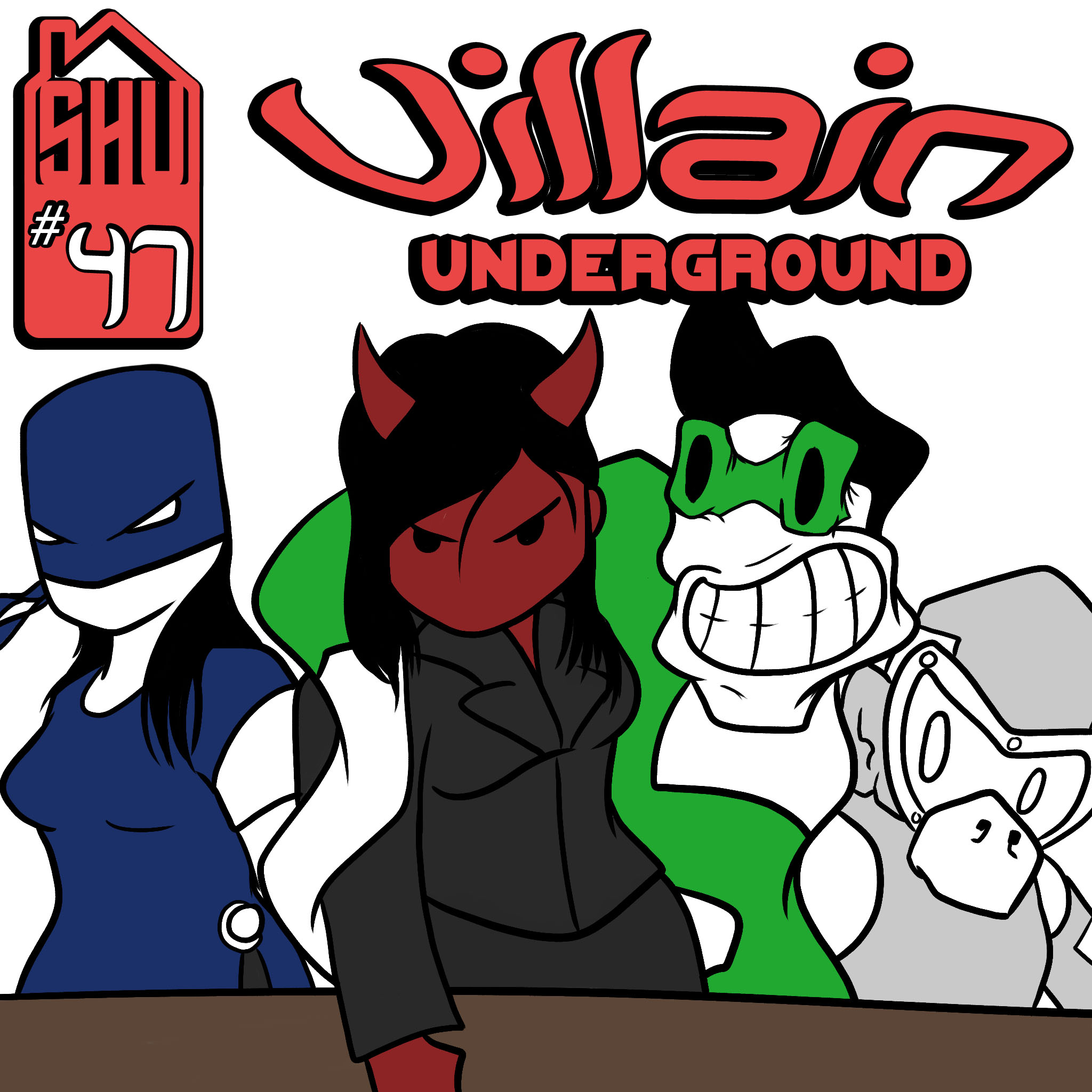 Villain Underground #47