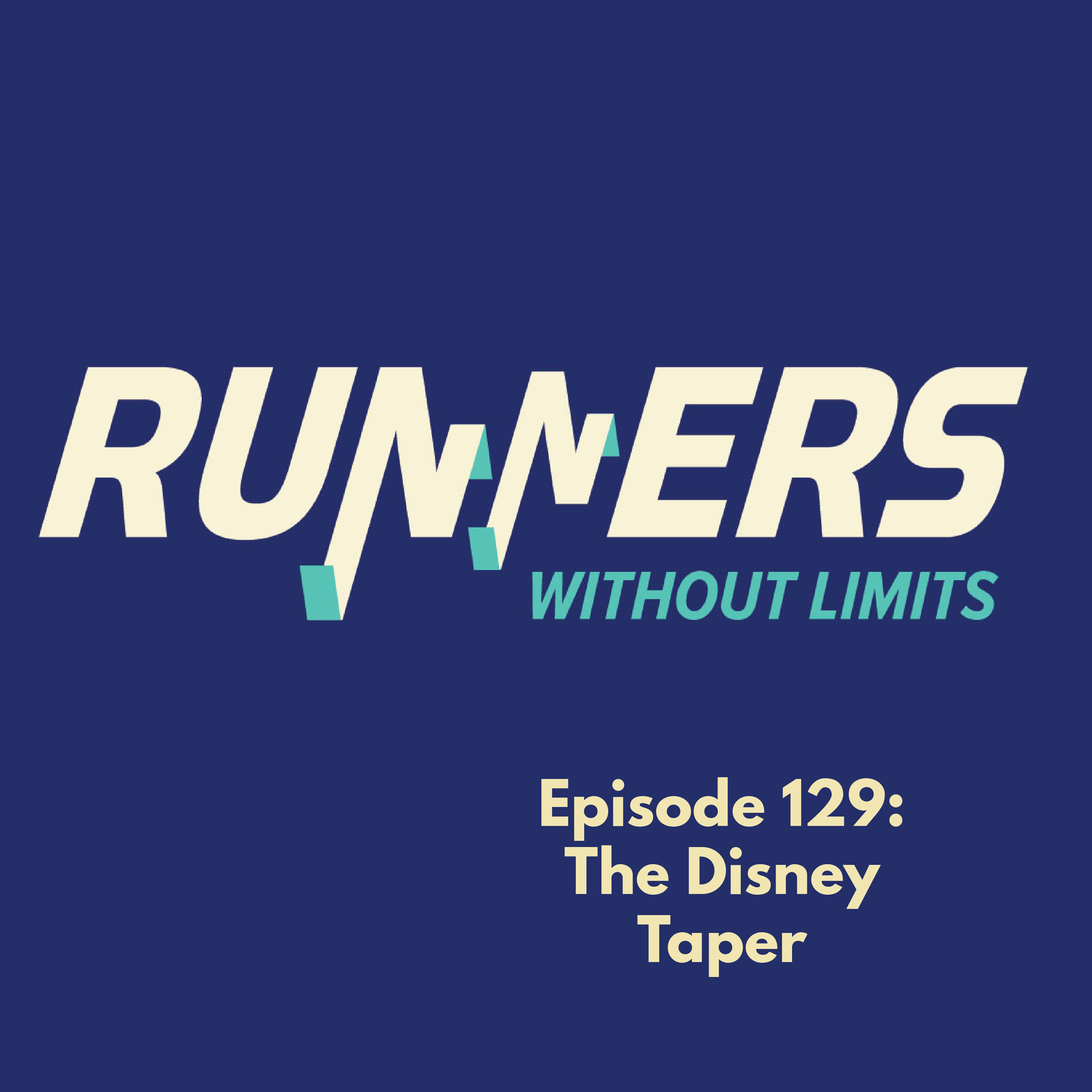 Episode 129: The RunDisney Taper