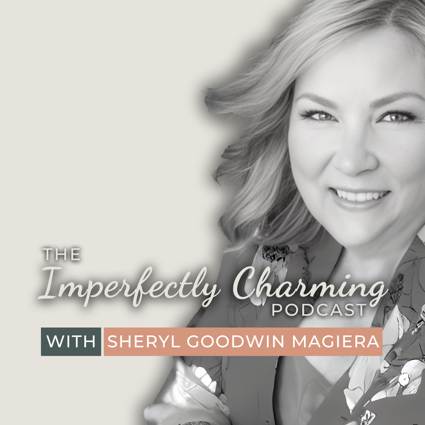 Imperfectly Charming with Sheryl Goodwin Magiera