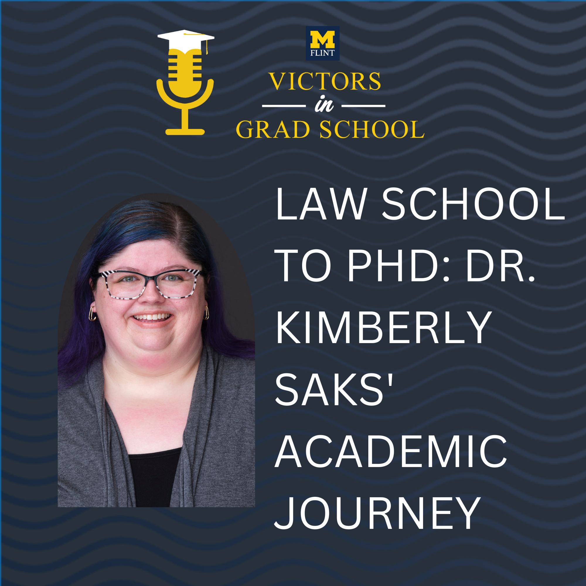 Law School to PhD: Dr. Kimberly Saks' Academic Journey