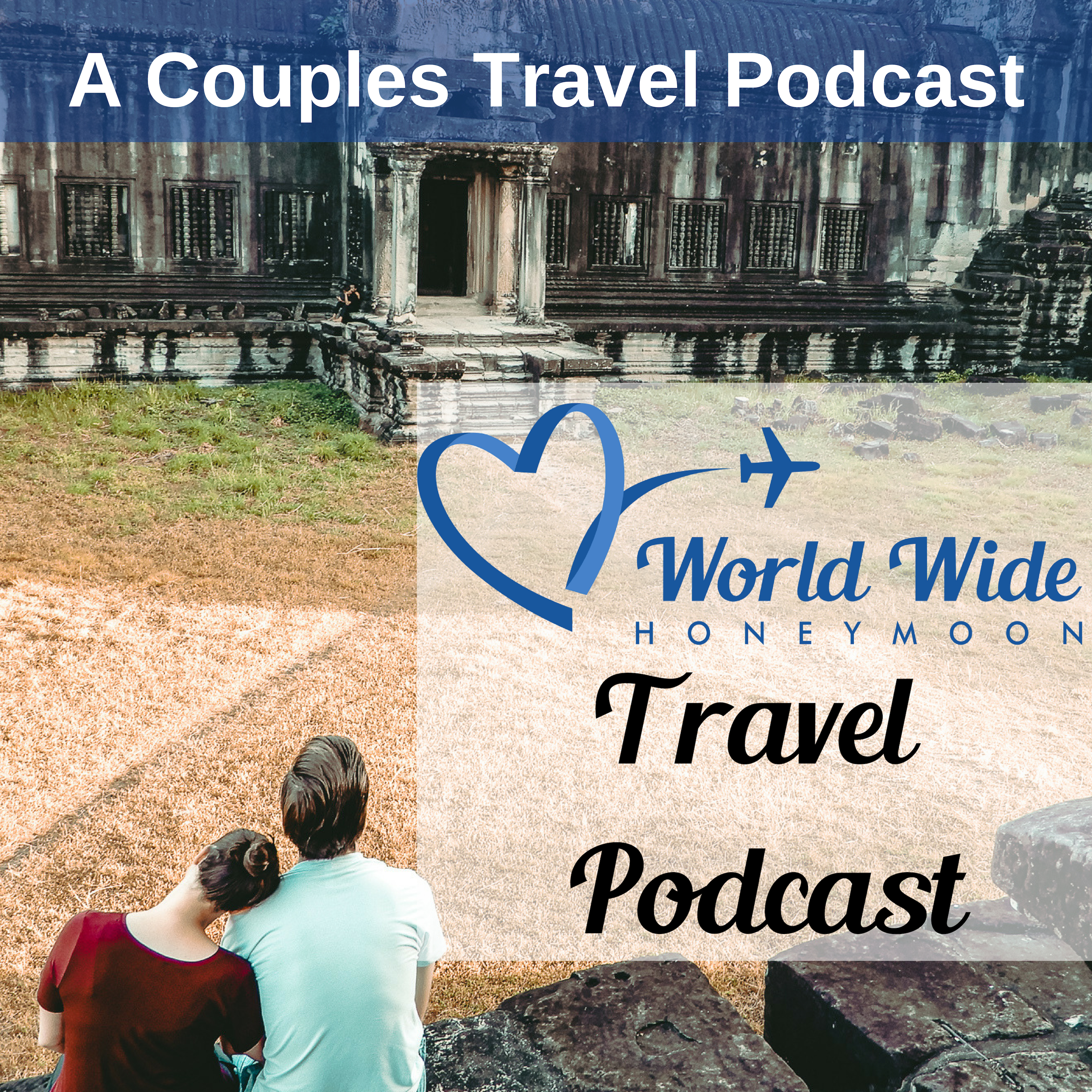Introducing the World Wide Honeymoon Travel Podcast
