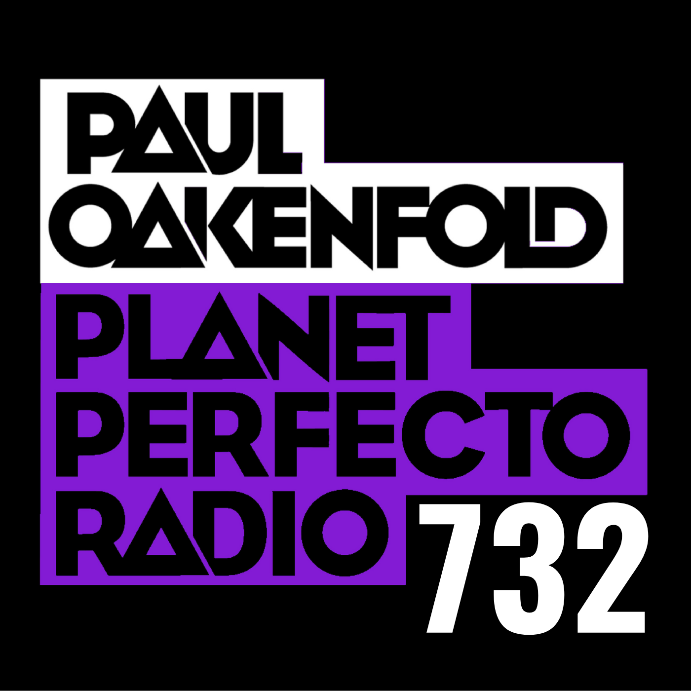 Planet Perfecto Podcast 732 ft. Paul Oakenfold