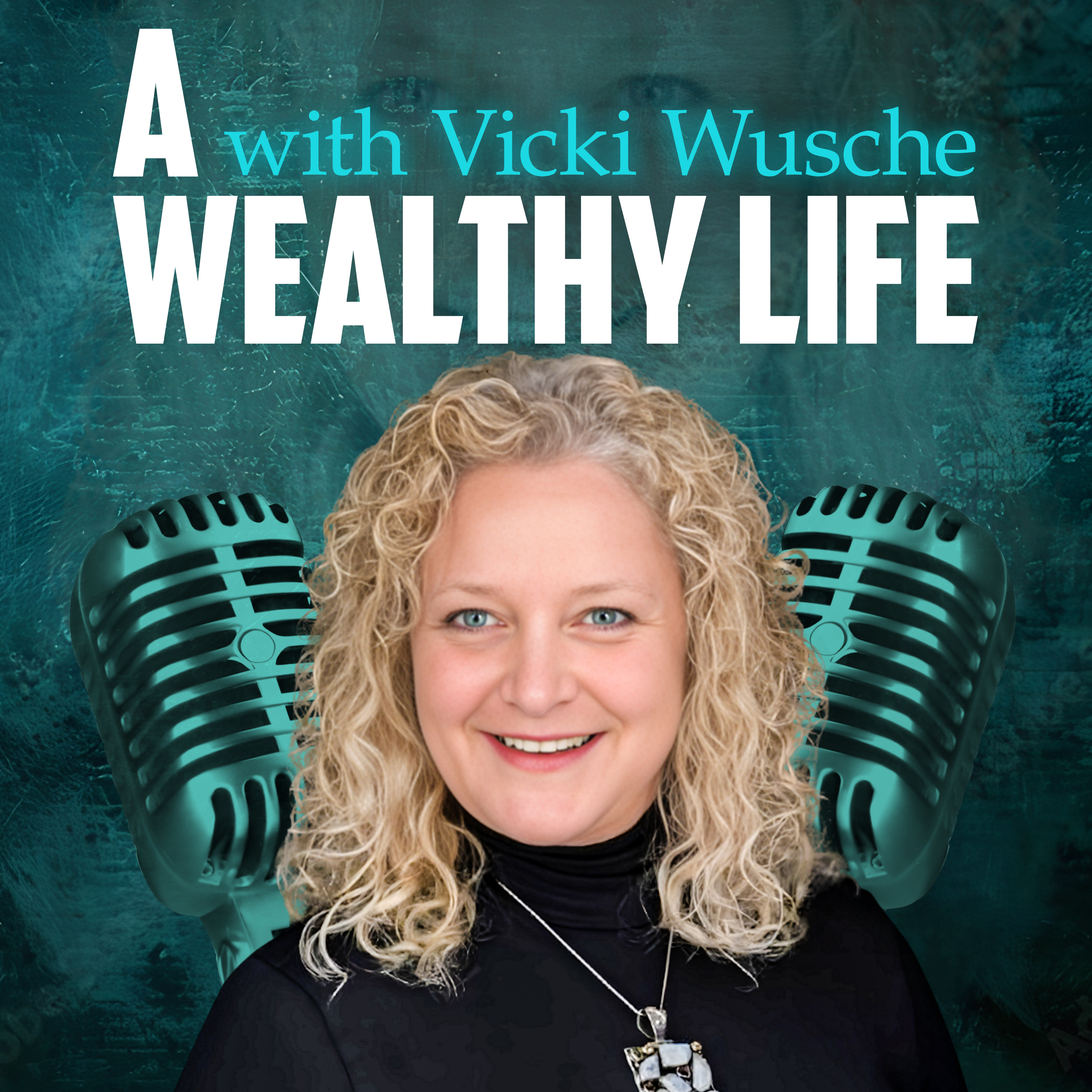 A Wealthy Life