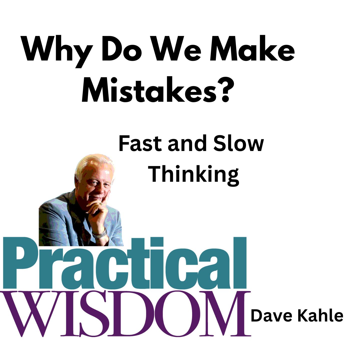 Why Do We Make Mistakes?