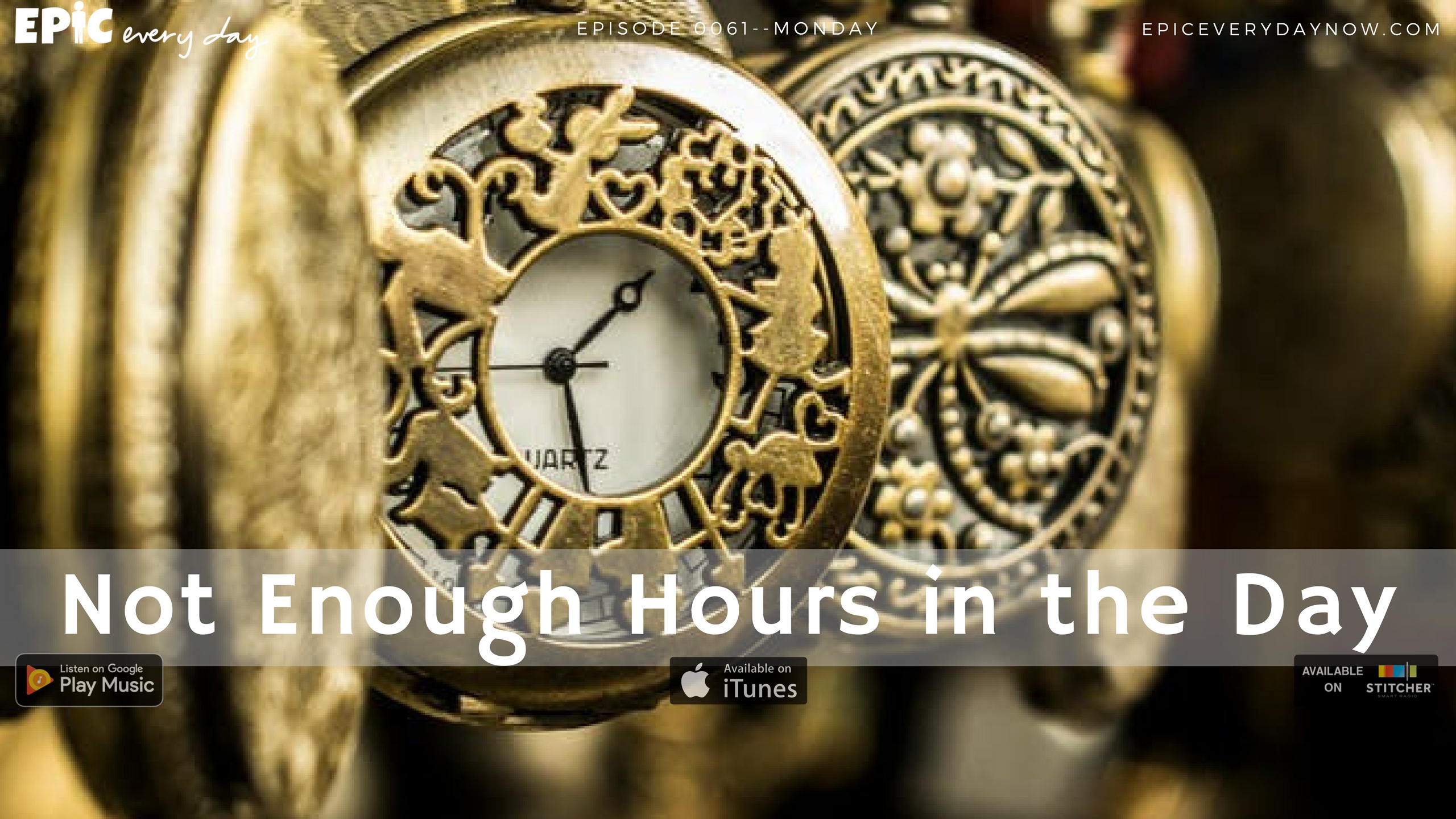 Not Enough Hours in the Day