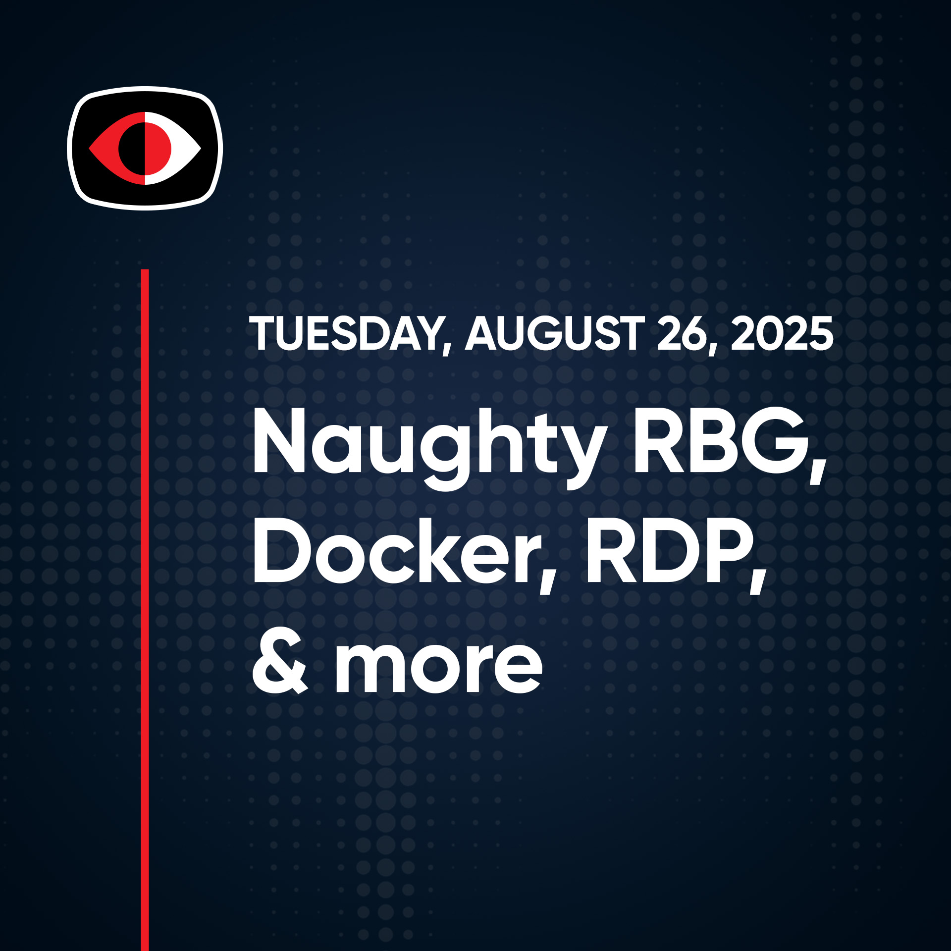 Naughty RBG, Docker, RDP, SBOMS, Kullback-Leibler, Oneflip, Youtube, Josh Marpet... - SWN #506