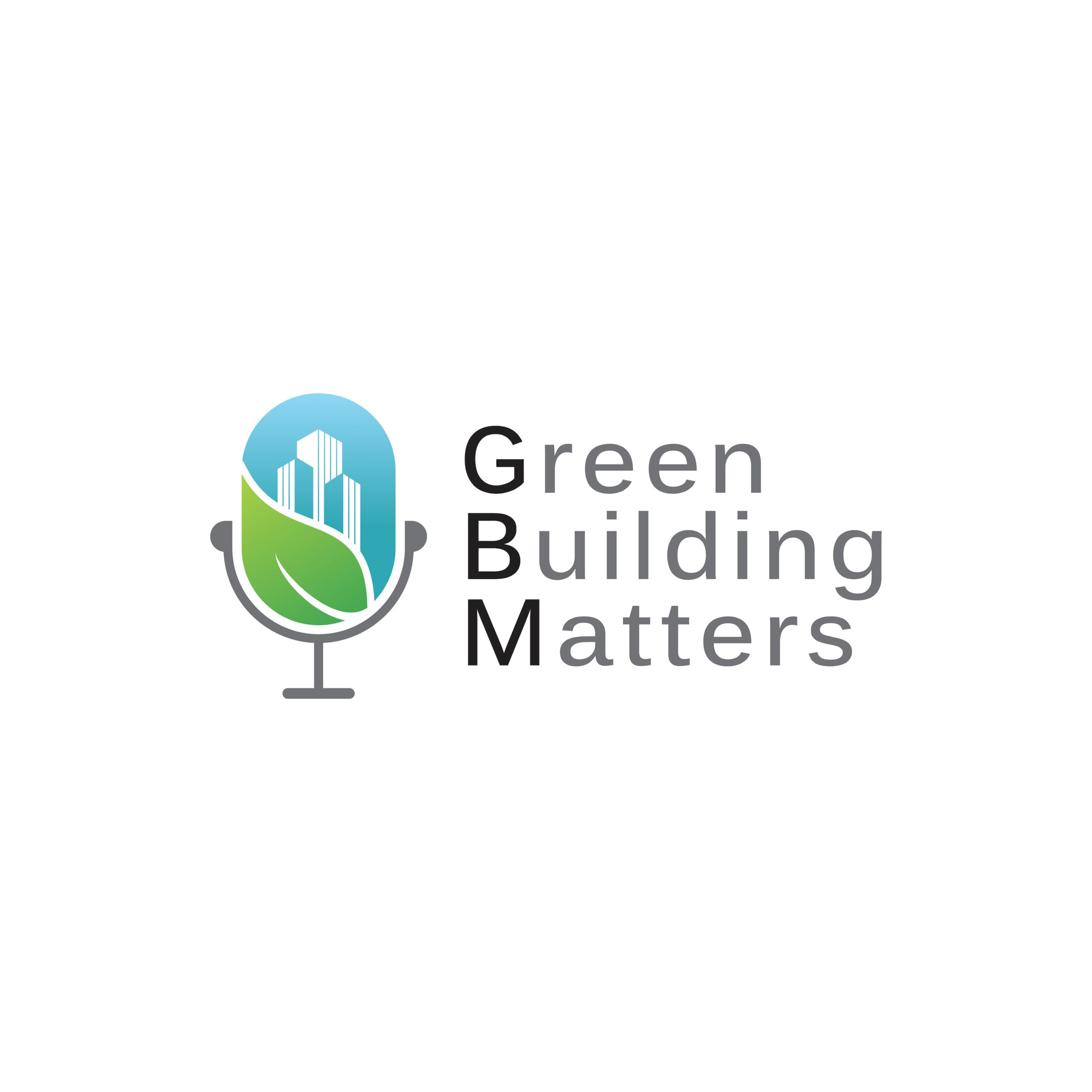 The Green Building Matters Podcast with Charlie Cichetti