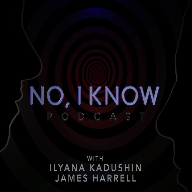 No, I Know Podcast