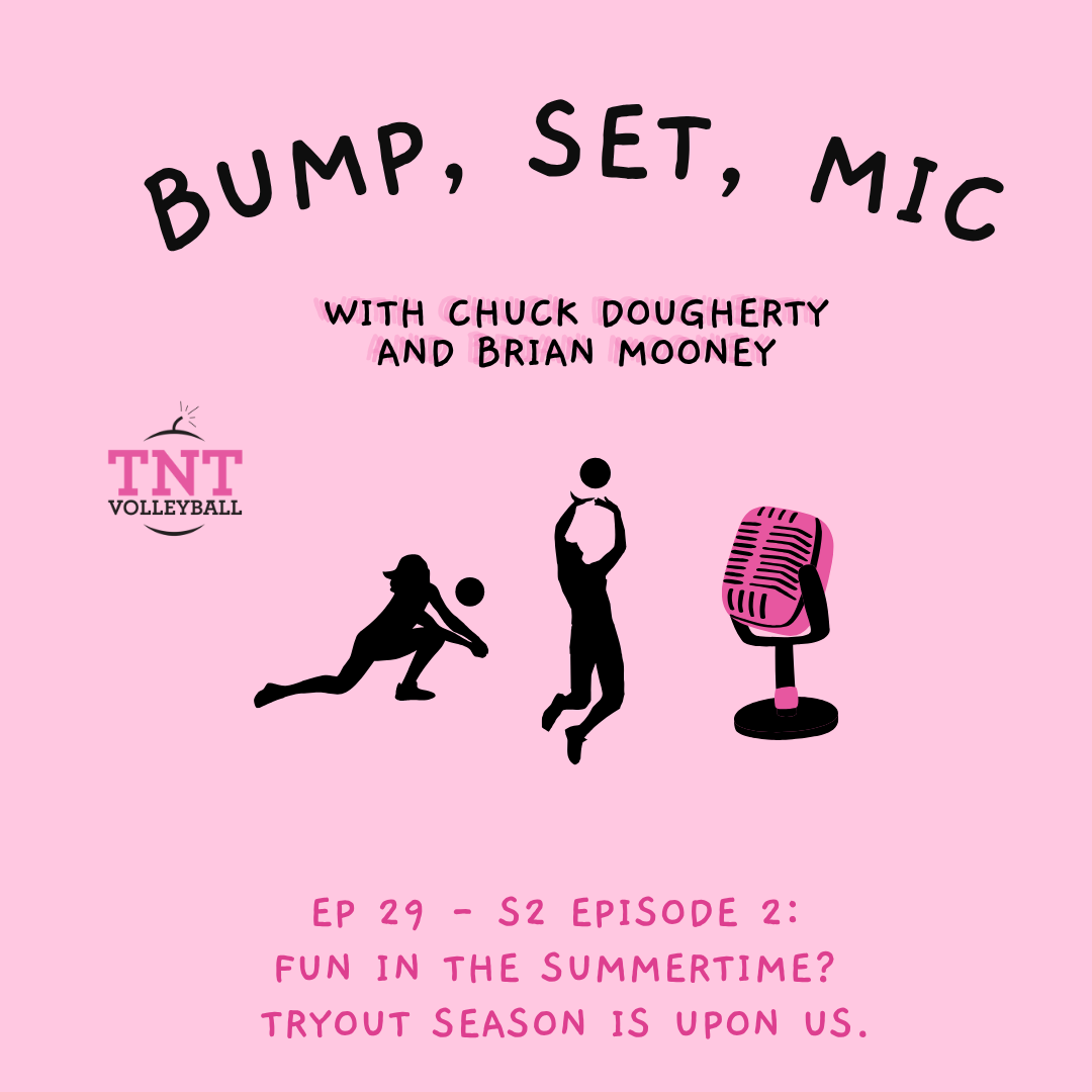 Bump, Set, Mic...The TNT Volleyball Podcast