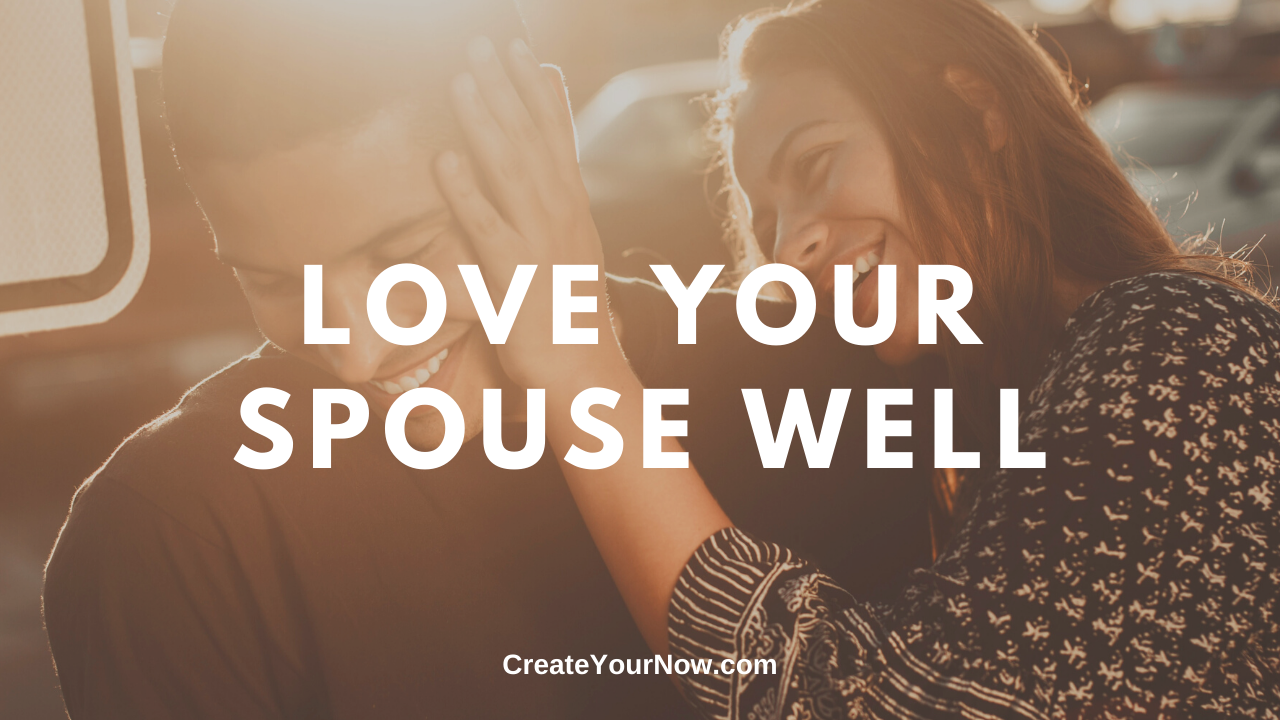 1820 Love Your Spouse Well