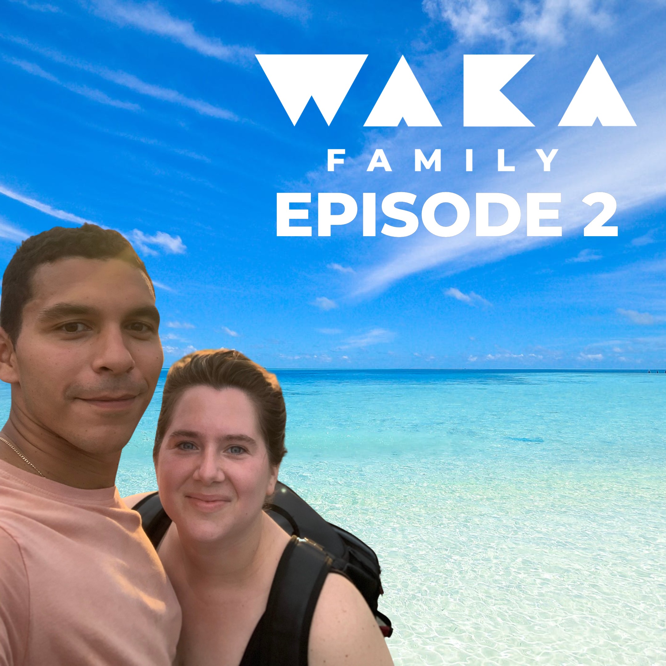 The Waka Family Podcast