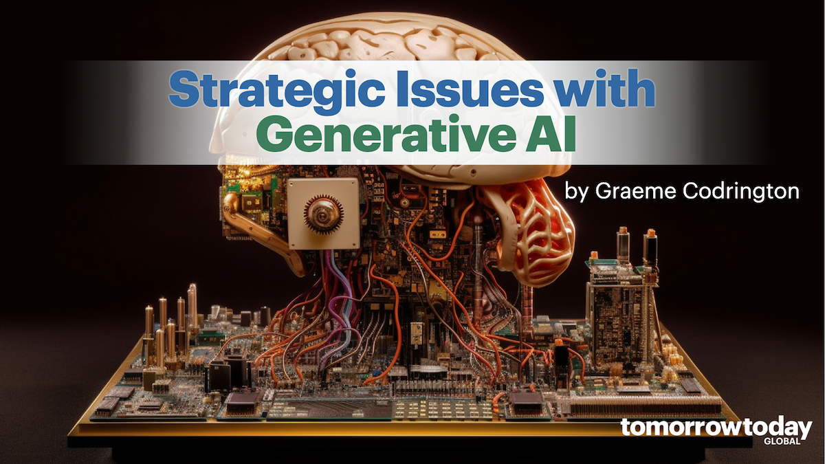BONUS: Strategic Issues with Generative AI: What leaders need to know about ChatGPT, Bard and Bing