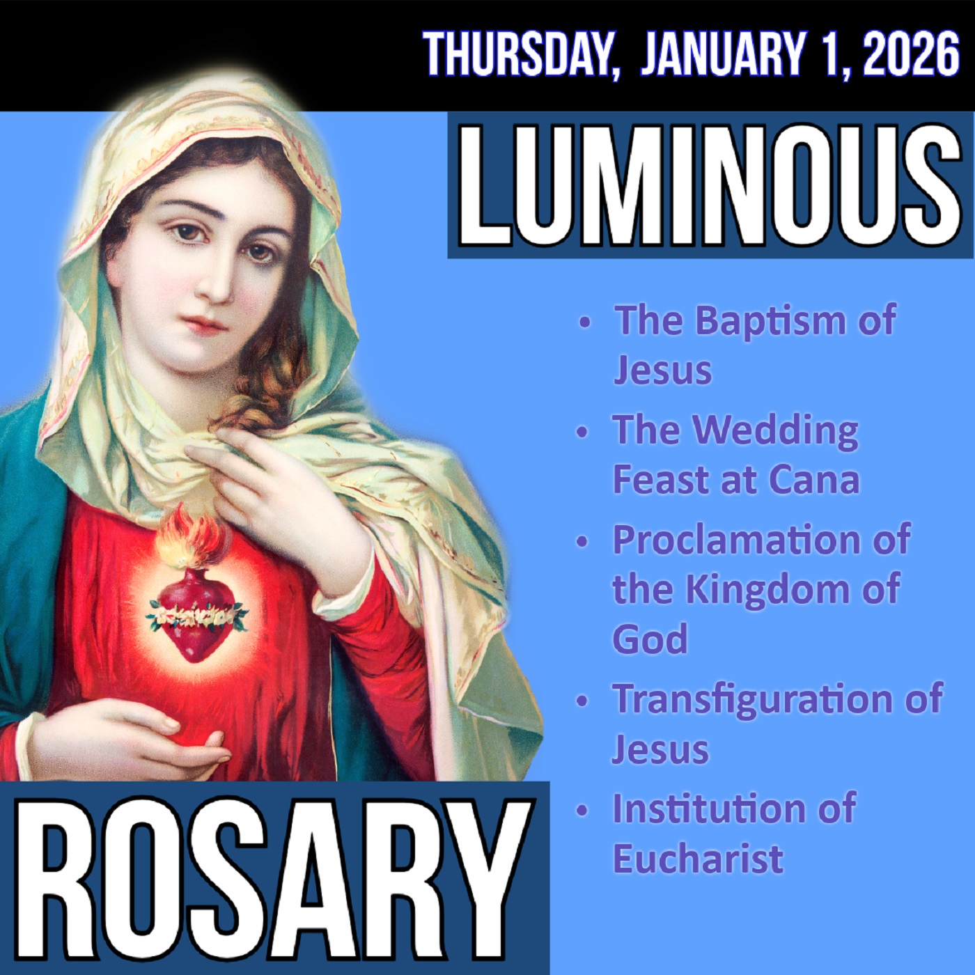 Thursday Rosary - Luminous Mysteries of the Rosary for THURSDAY, January 1, 2026