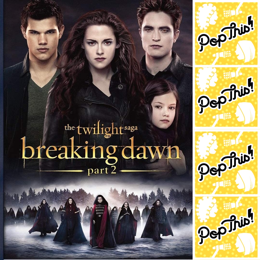 We are finally at the end: The Twilight Saga: Breaking Dawn 2 | Episode 350