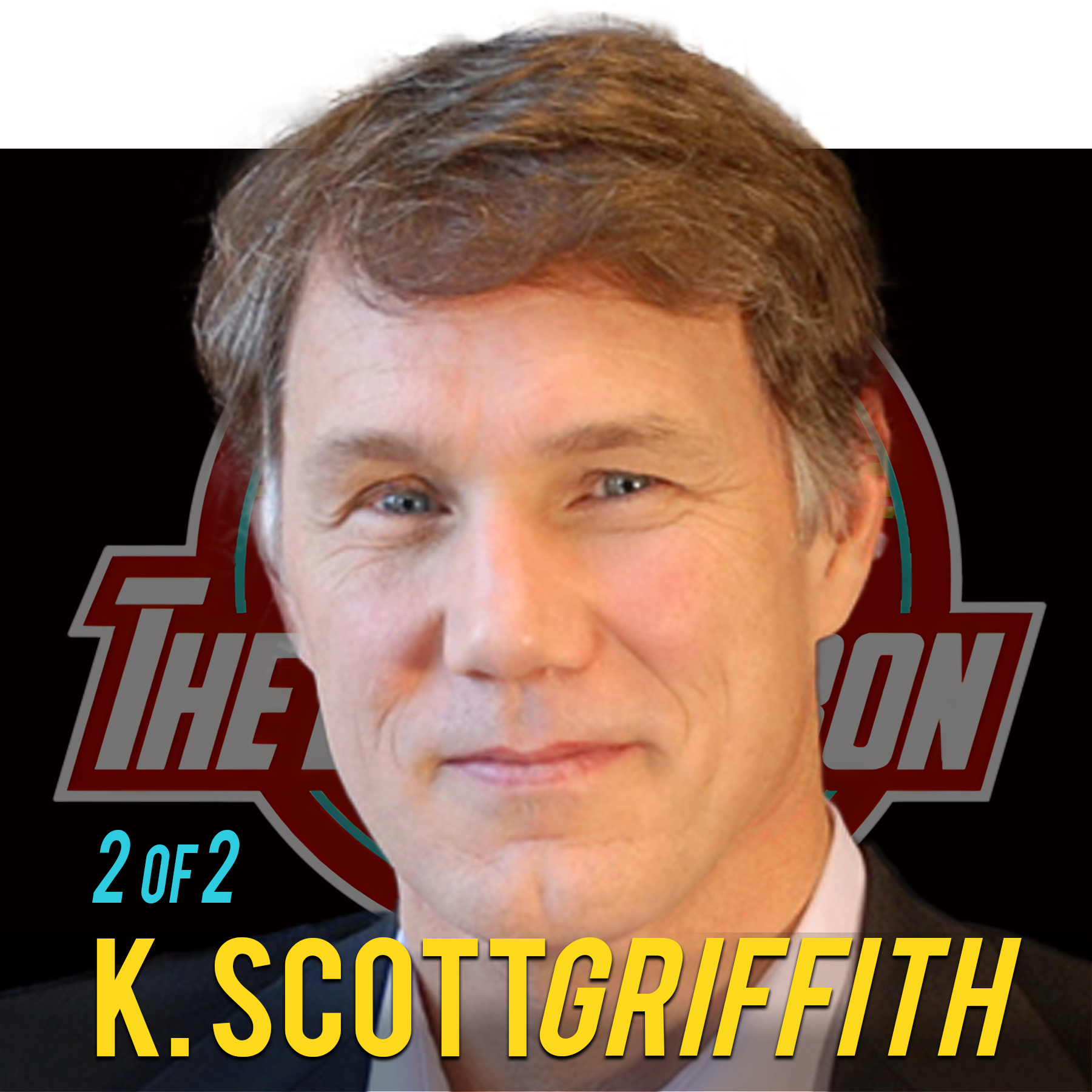 Part 2 of 2: K. Scott Griffith: How To Know If You're Managing "The Right" Risks