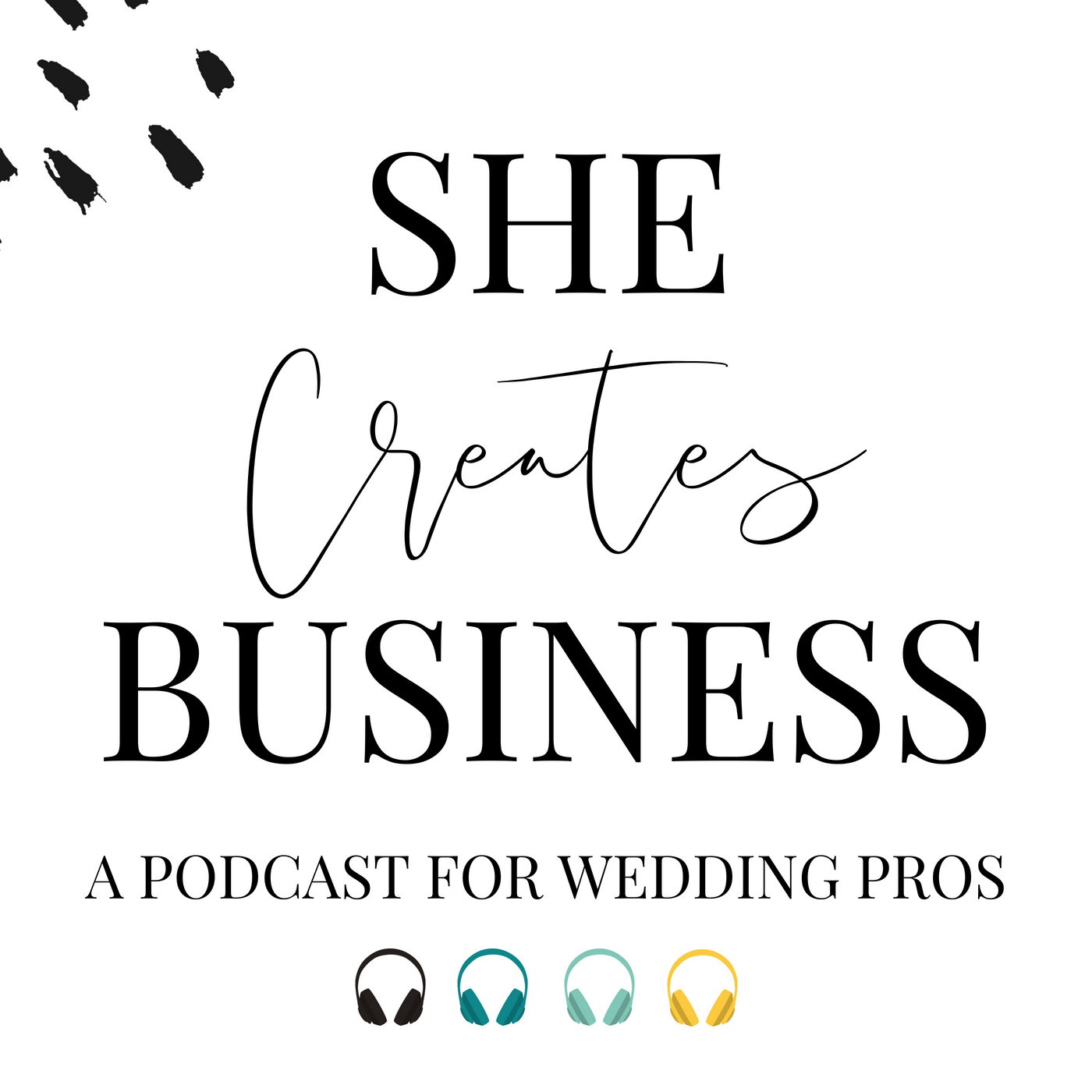 She Creates Business | A Podcast for Wedding Pros