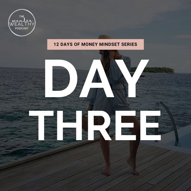 WW 139 [Day 3]: Scarcity versus Abundance Mindset | 12 Days of Money Mindset