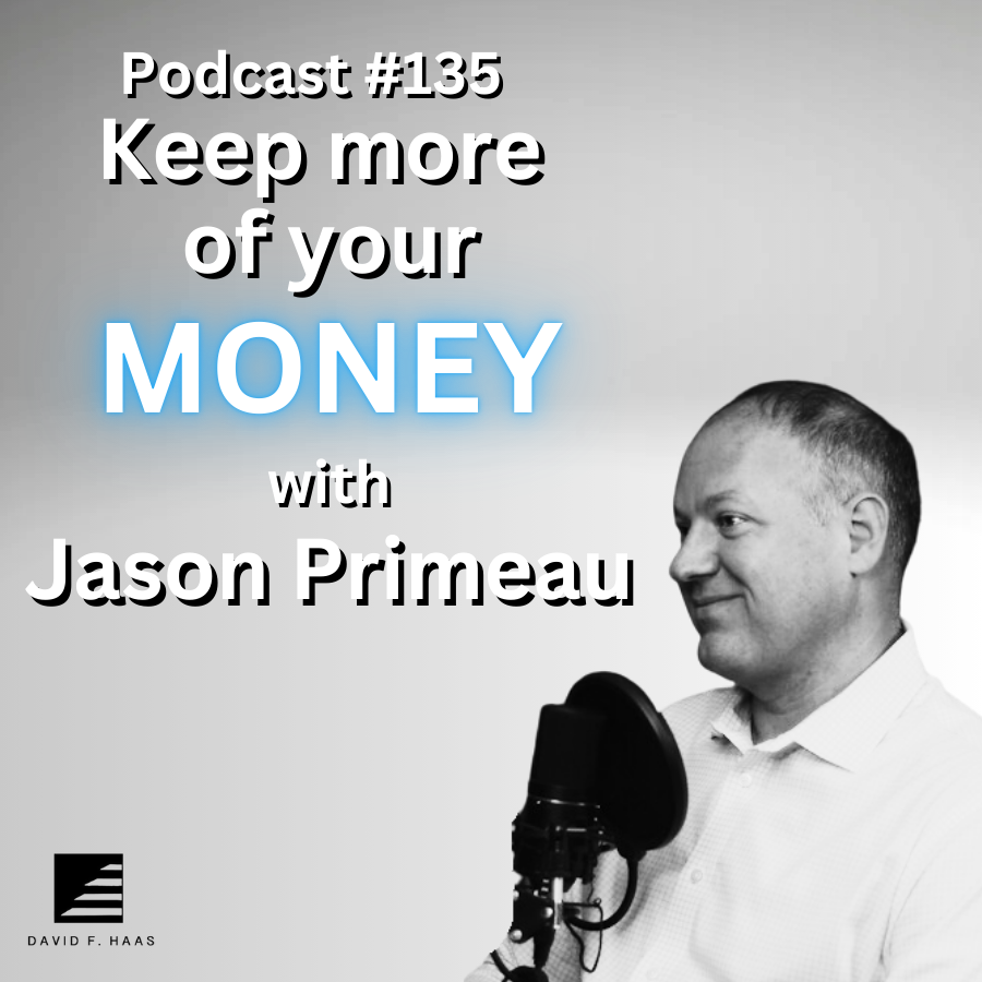 #136 - Keep more of your money w/ Jason Primeau
