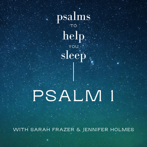 Psalms to Help You Sleep