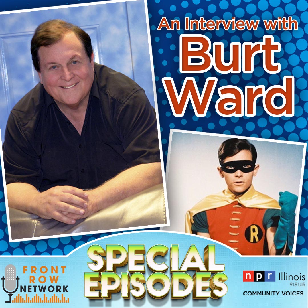 SPECIAL EPISODE: An Interview with Burt Ward