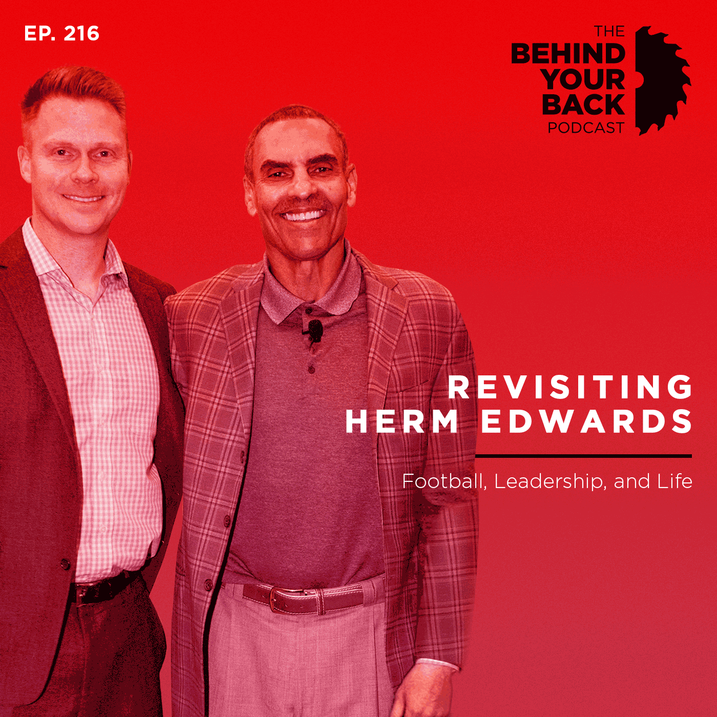 216 :: Revisting Herm Edwards: Football, Leadership, and Life
