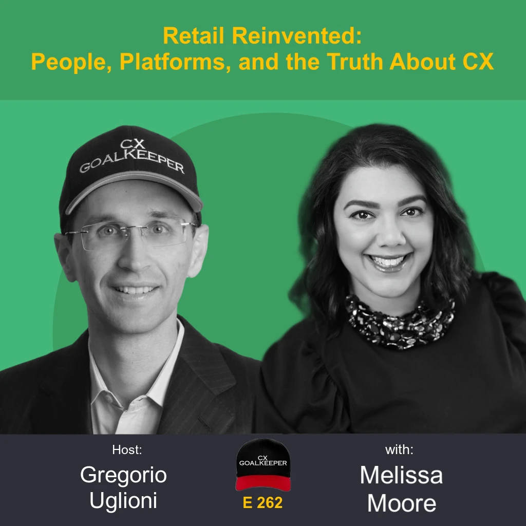 #262: Retail Reinvented: People, Platforms, and the Truth About CX with Melissa Moore