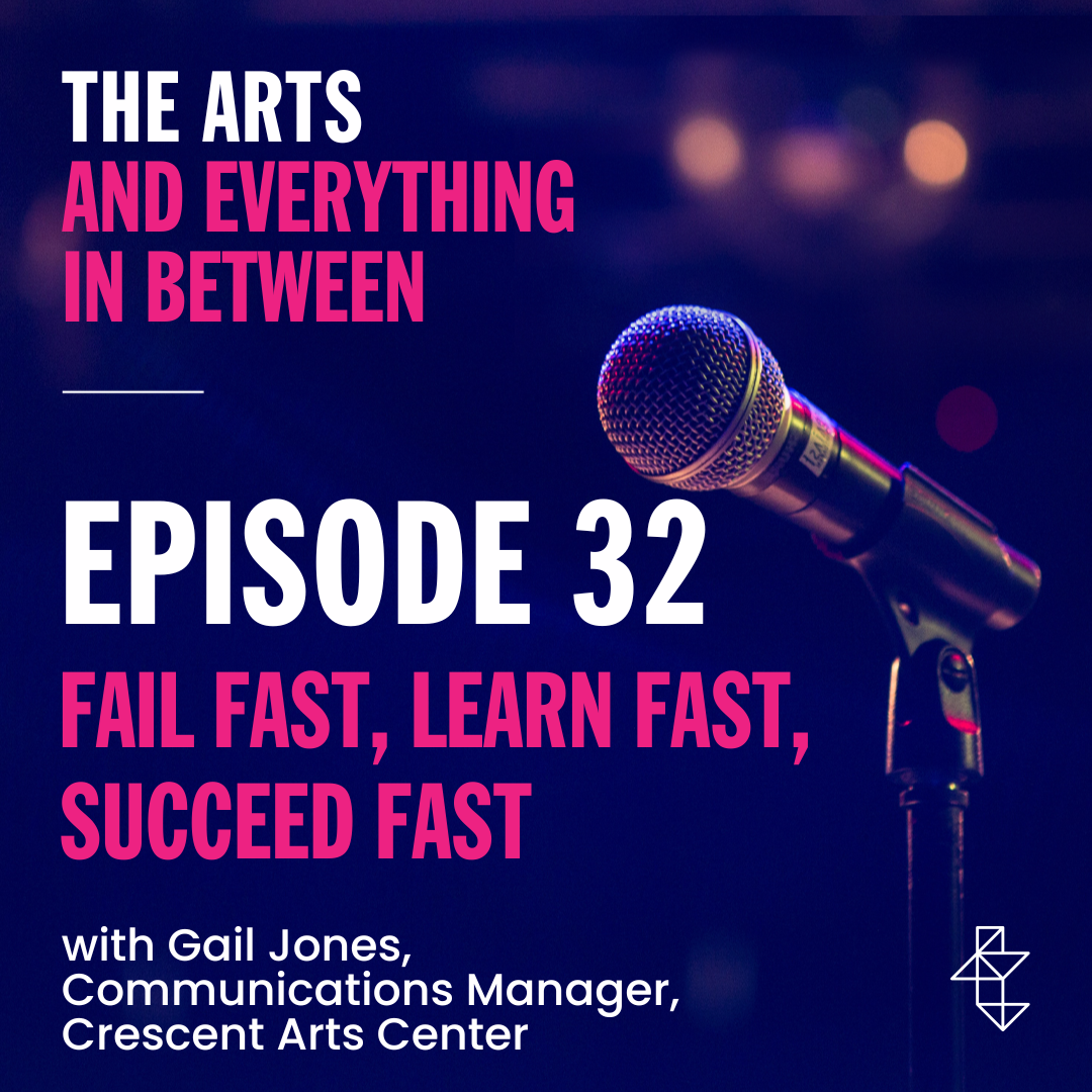 The Arts and Everything In Between