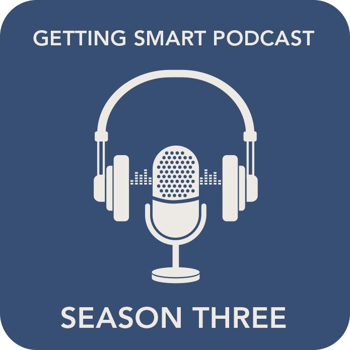 Getting Smart Podcast