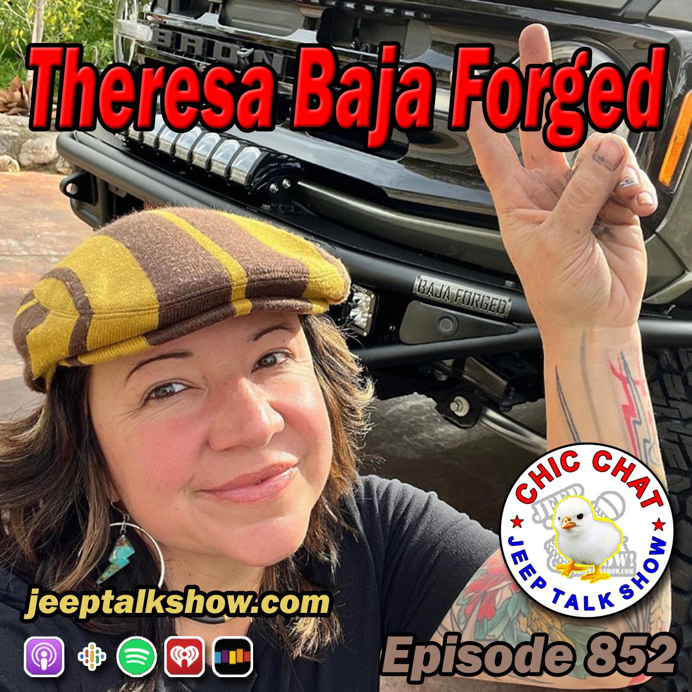 Episode 852 - CC - Theresa BAJA FORGED