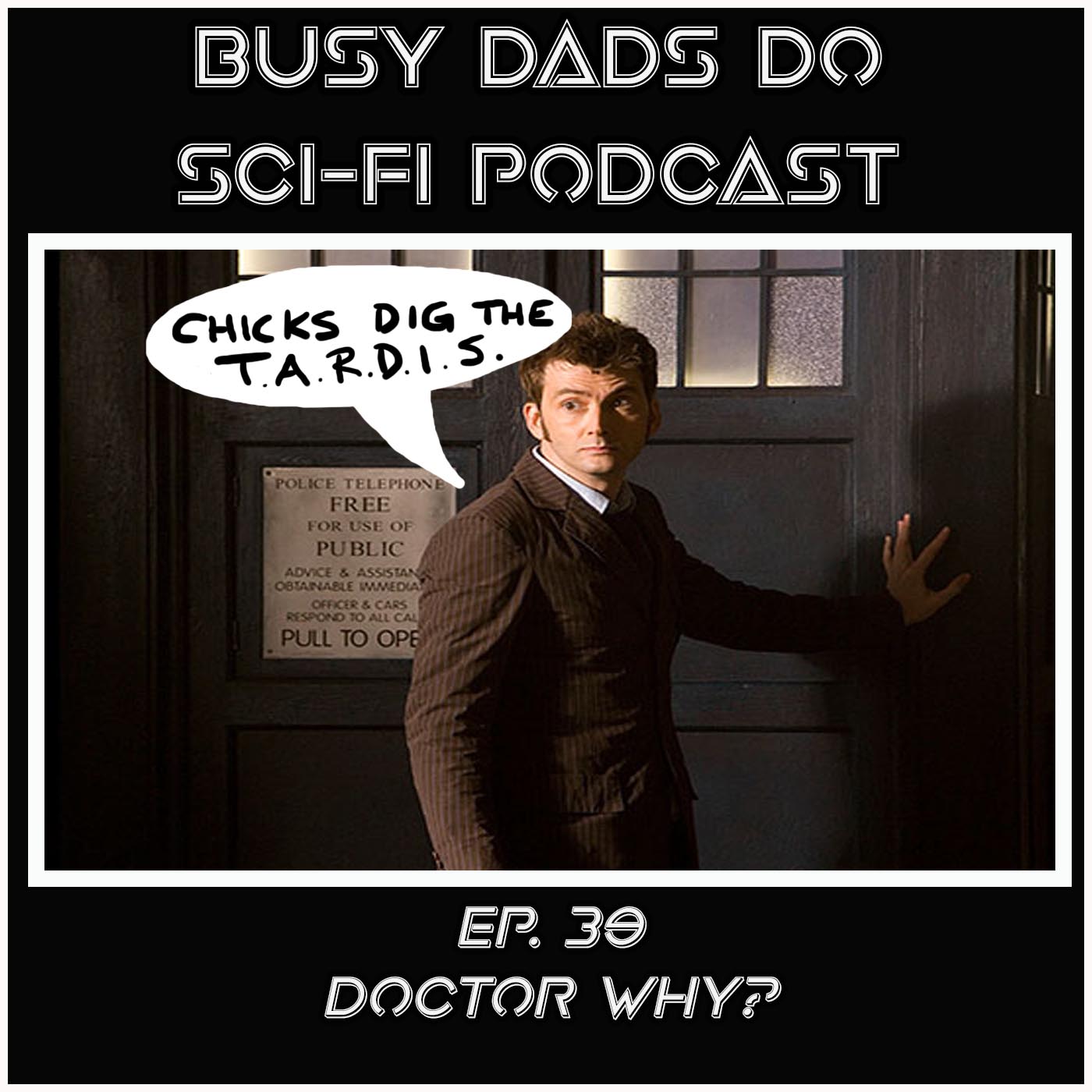 EPISODE 39:  Doctor Why?
