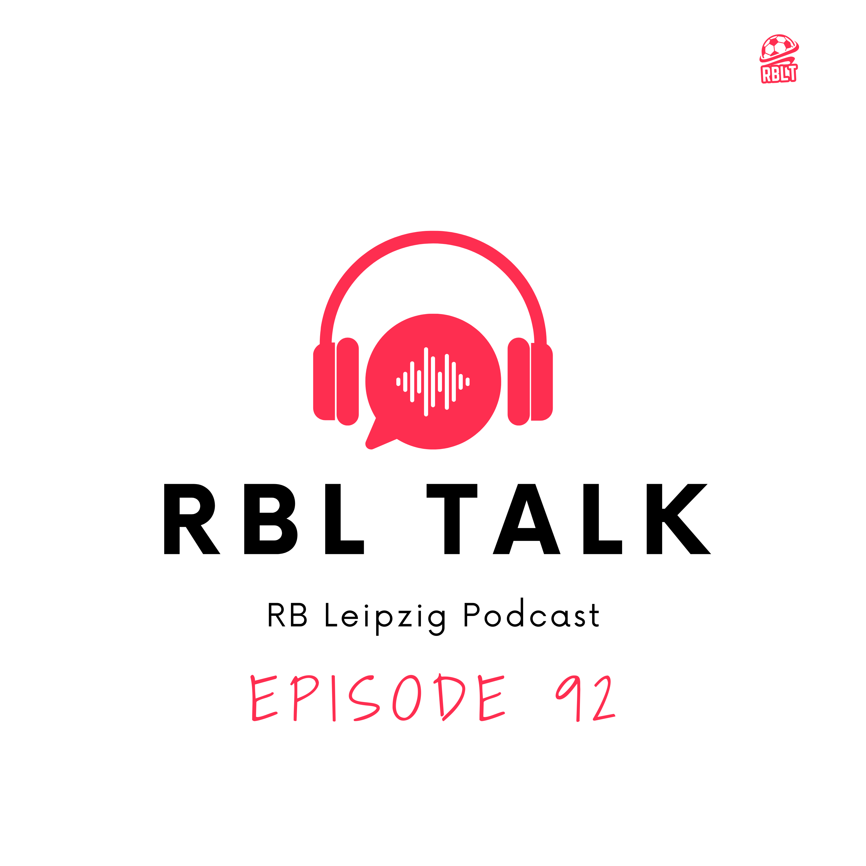 Full-Time: we must rebuild... Properly this time (RBL Talk #92)