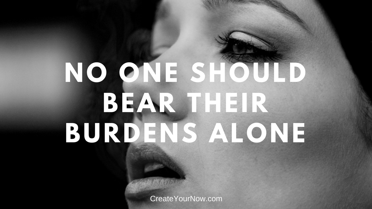 945 No One Should Bear Their Burdens Alone