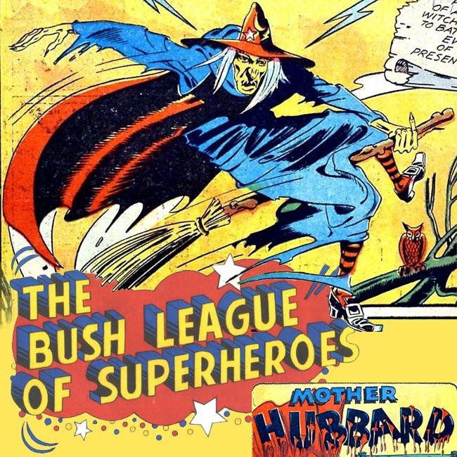 The Bush League of Superheroes #1 - "Mother Hubbard"