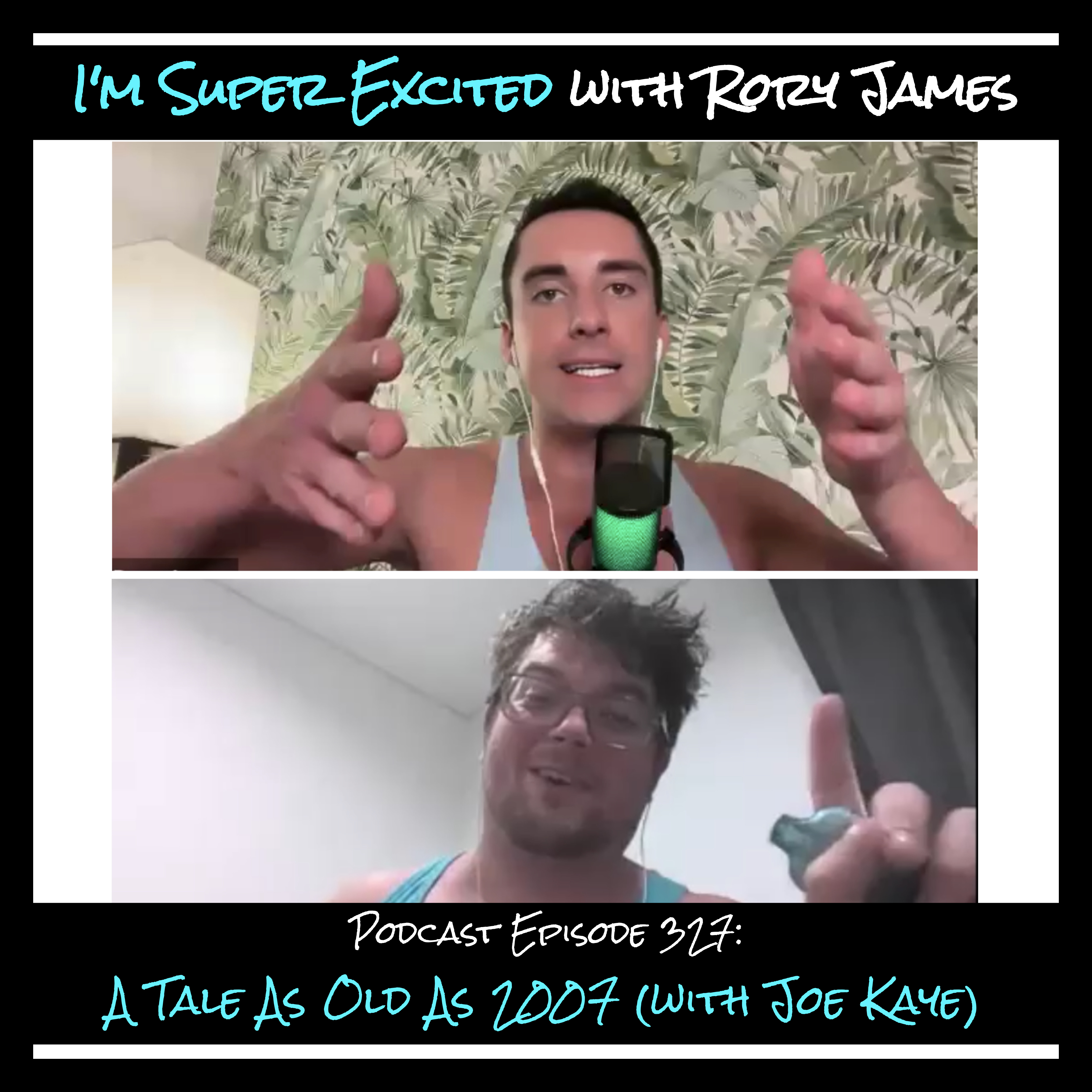 A Tale As Old As 2007 (with Joe Kaye)