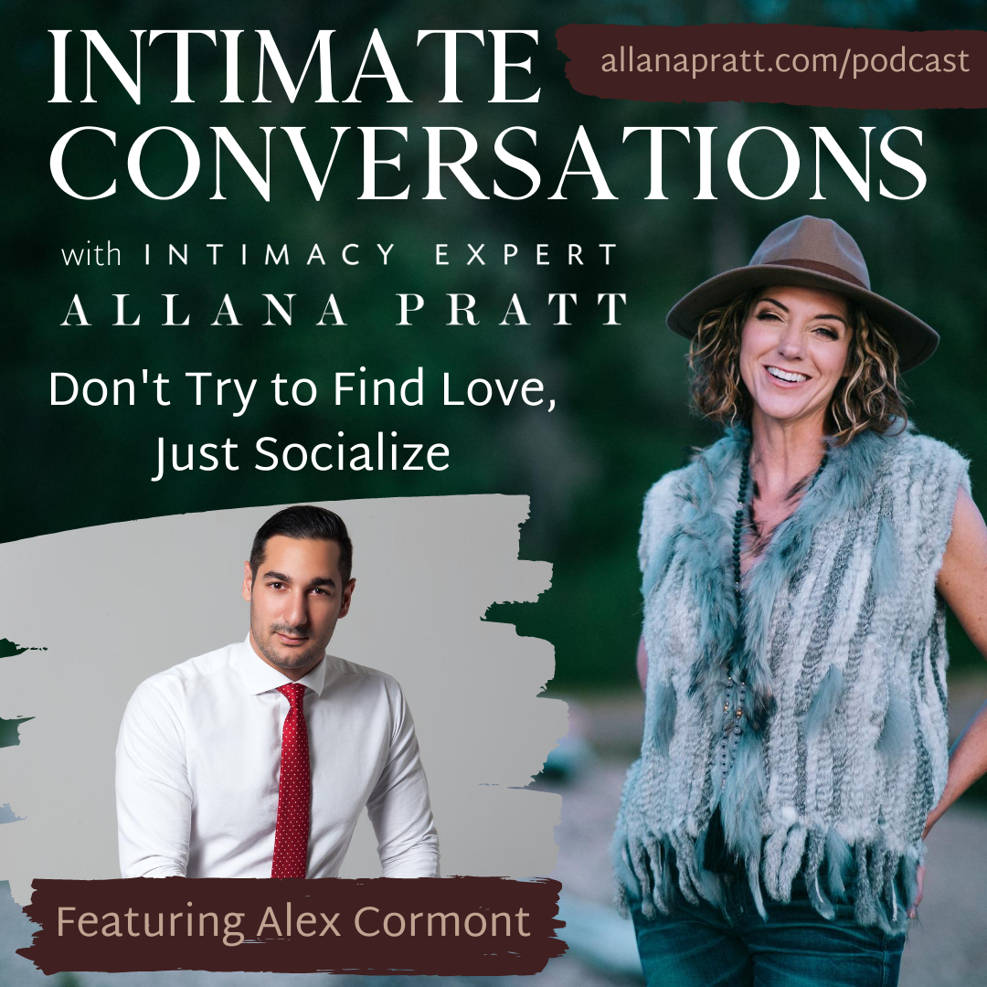 Alex Cormont, Don't Try to Find Love, Just Socialize