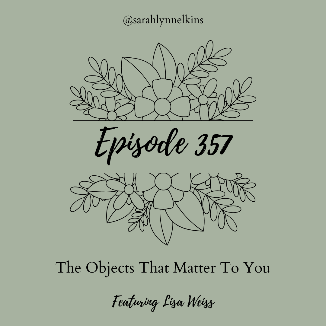 358 The Objects That Matter To You