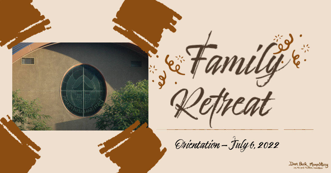 420: Family Retreat - Orientation