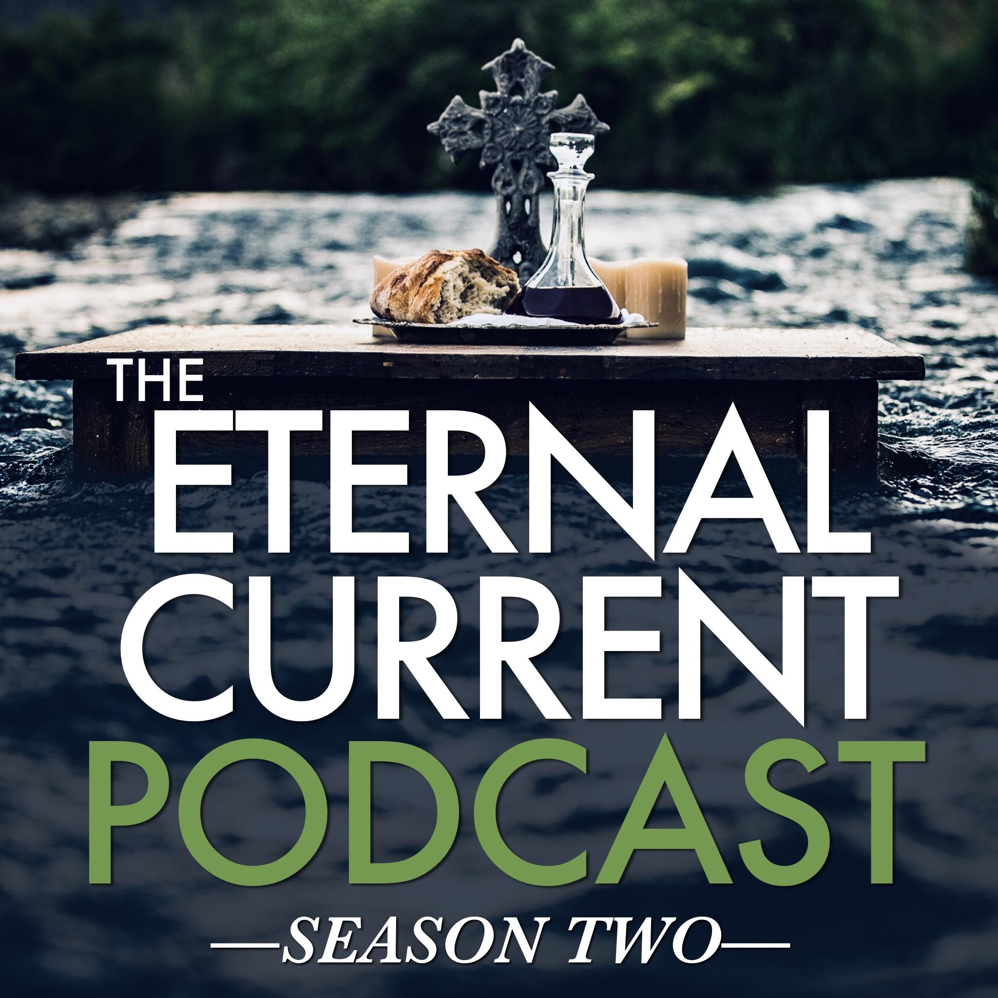 The Eternal Current Podcast