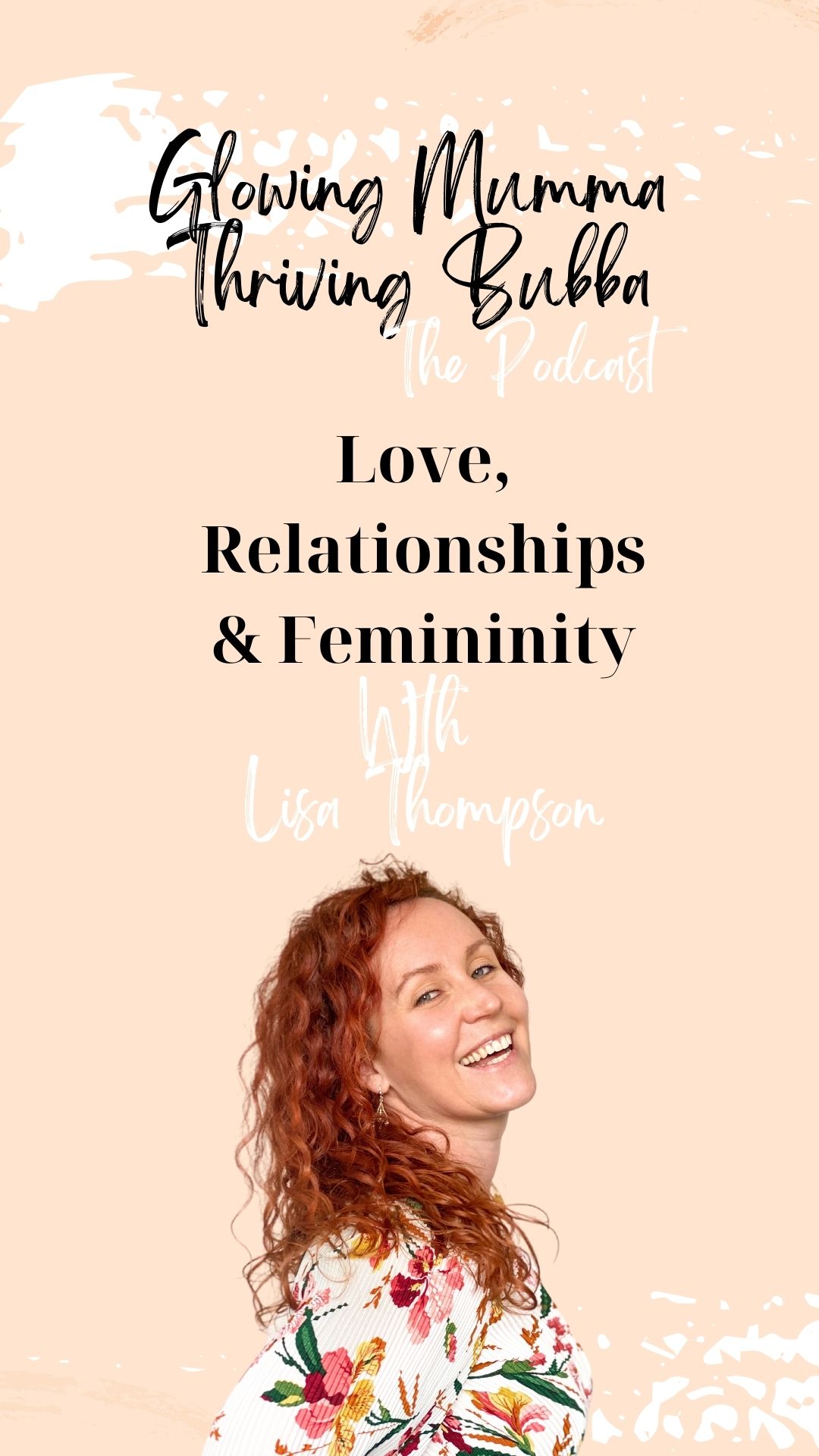 Love, Relationships & Femininity ~ with Lisa Thompson