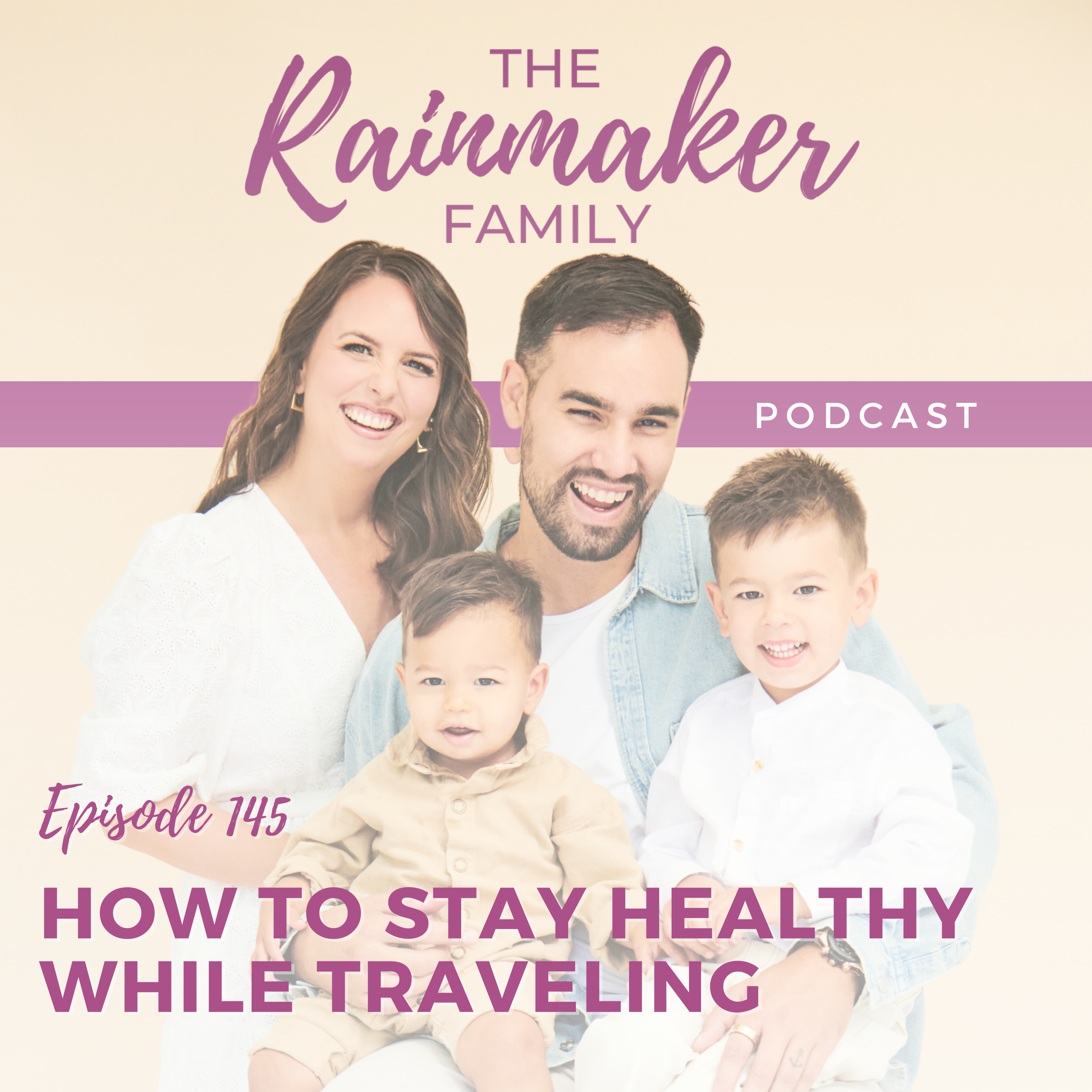 145. How To Stay Healthy While Traveling