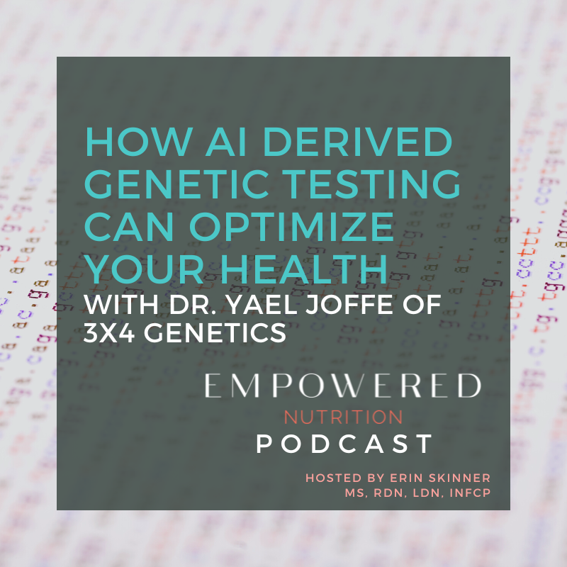 How AI-Derived Genetic Testing Can Optimize Your Health with Dr. Yael Joffe