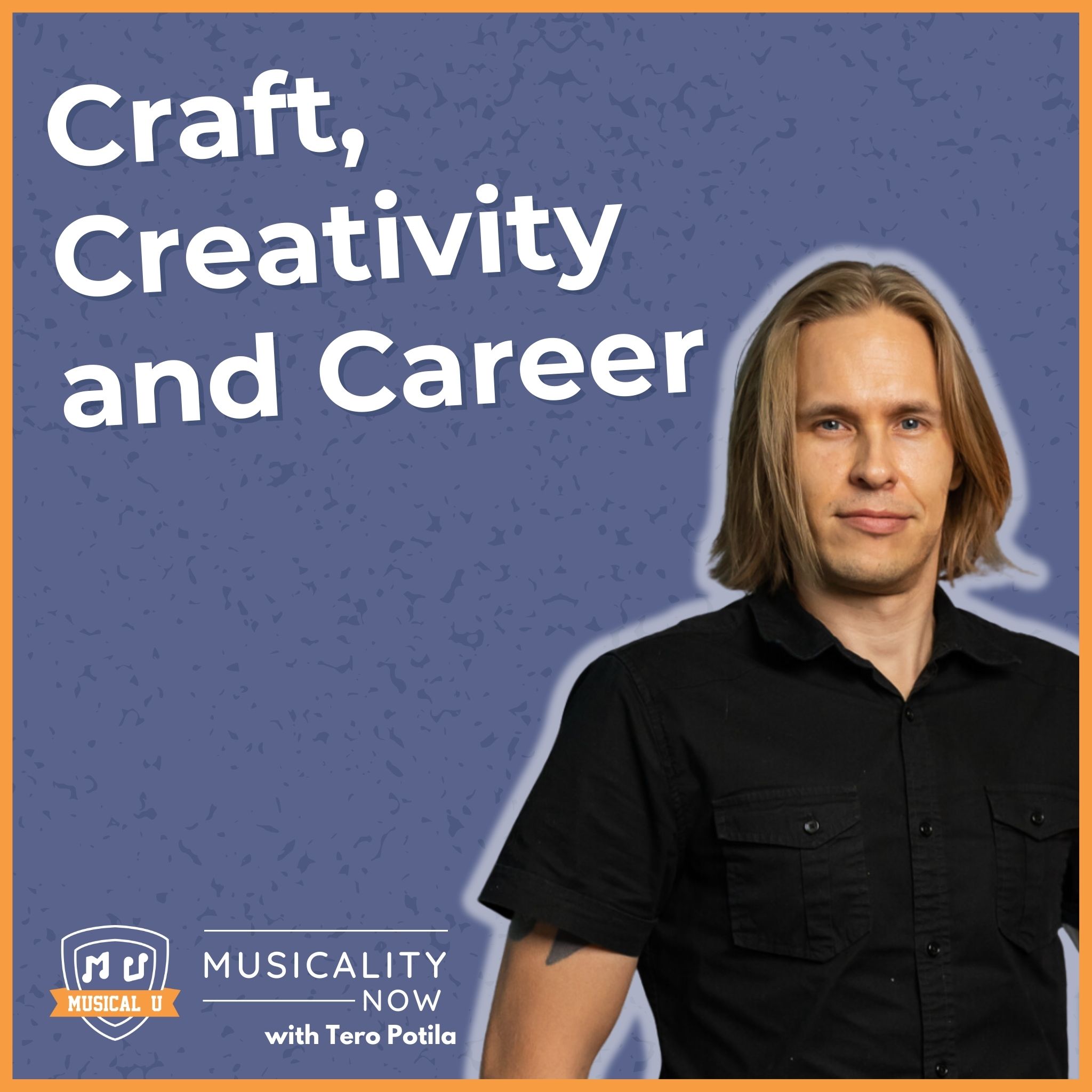 265: Craft, Creativity and Career (with Tero Potila)