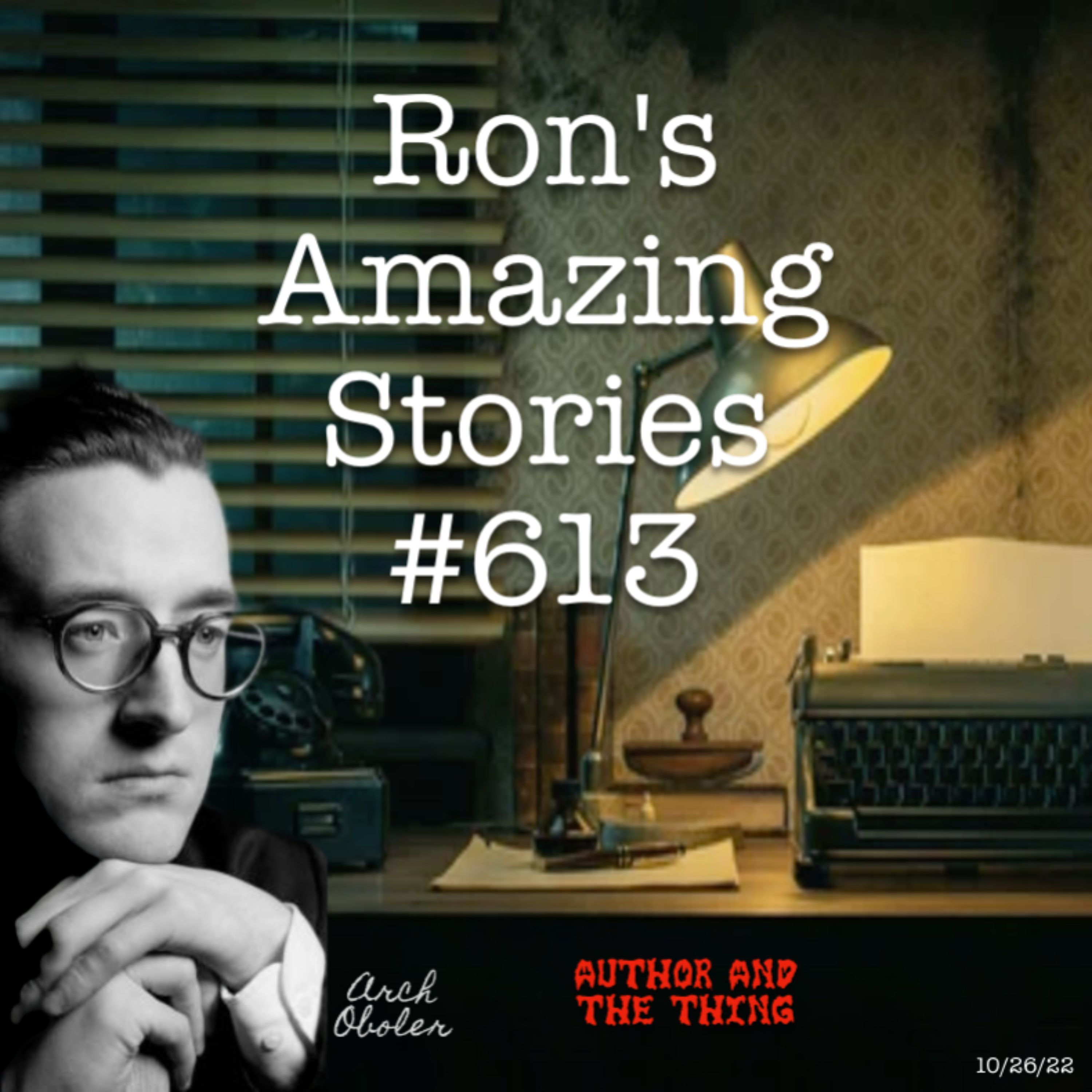 RAS #613 - Author And The Thing